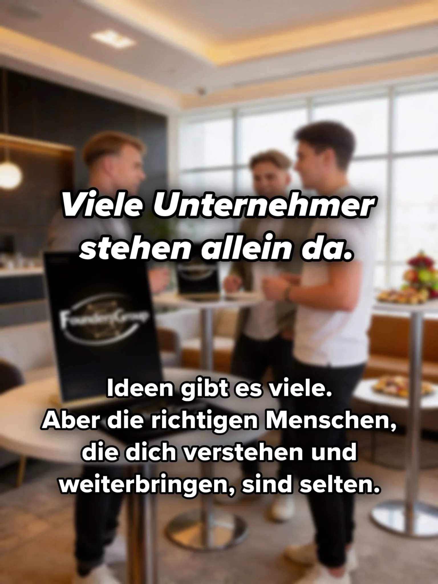 Viele Unternehmer stehen allein da. Ideen gibt es viele. Aber die richtigen Menschen, die dich verstehen und weiterbringen, sind selten.