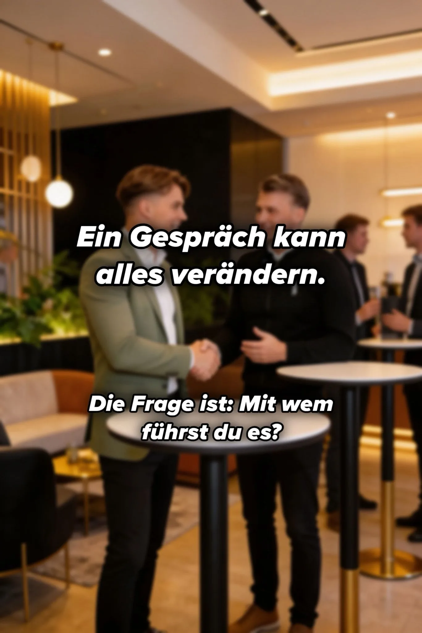 Ein Gespräch kann alles verändern. Die Frage ist: Mit wem führst du es?